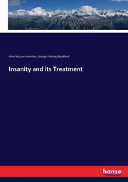 Insanity and its Treatment, Hamilton Allan McLane