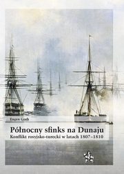 ksiazka tytu: Pnocny sfinks na Dunaju autor: Gorb Eugen