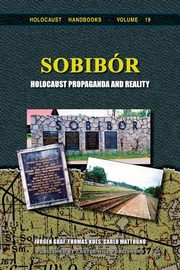 ksiazka tytu: Sobibor autor: Mattogno Carlo