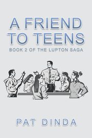 ksiazka tytu: A Friend to Teens autor: Dinda Pat