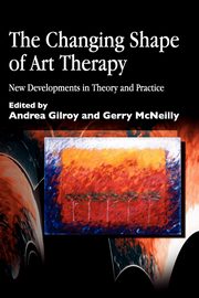The Changing Shape of Art Therapy, 