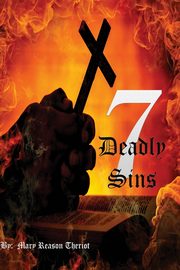 Seven Deadly Sins, Theriot Mary Reason