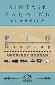 Pig Keeping, Morgan Geoffrey