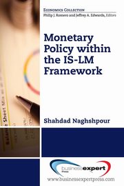 Monetary Policy within the IS-LM Framework, Naghshpour Shahdad