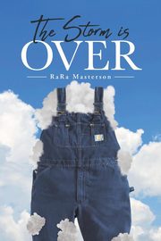 The Storm Is Over, Masterson RaRa