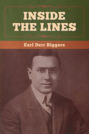Inside the Lines, Biggers Earl Derr