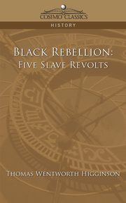 Black Rebellion, Higginson Thomas Wentworth