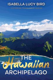 The Hawaiian Archipelago, Bird Isabella Lucy