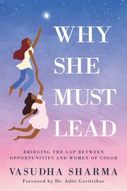 Why She Must Lead, Sharma Vasudha