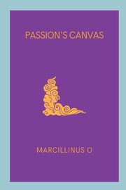 Passion's Canvas, O Marcillinus