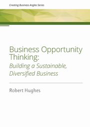 Business Opportunity Thinking, Hughes Robert David
