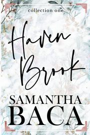 Haven Brook Collection One, Baca Samantha