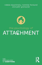 The Psychology of Attachment, Duschinsky Robbie