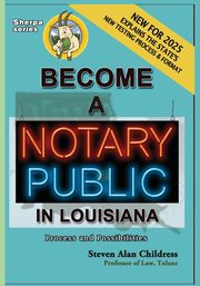Become a Notary Public in Louisiana (New for 2025), Childress Steven Alan