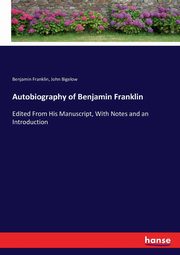 Autobiography of Benjamin Franklin, Franklin Benjamin