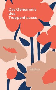 Das Geheimnis des Treppenhauses, Kleinschmidt Andreas