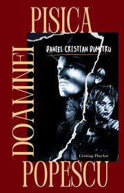 Pisica doamnei Popescu, Dumitru Daniel Cristian