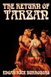 The Return of Tarzan by Edgar Rice Burroughs, Fiction, Literary, Action & Adventure, Burroughs Edgar Rice