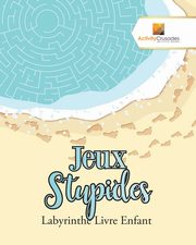 Jeux Stupides, Activity Crusades