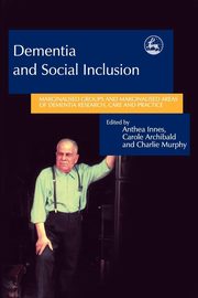 Dementia and Social Inclusion, 