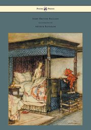 Some British Ballads - Illustrated by Arthur Rackham, Anon.