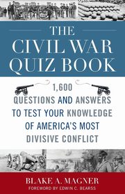 The Civil War Quiz Book, Magner Blake A.