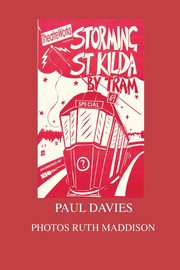 Storming St. Kilda By Tram, Davies Paul Michael