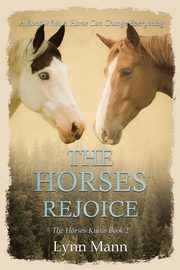 The Horses Rejoice, Mann Lynn