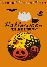 Halloween Mon Livre Effrayant, Co Petal Publishing