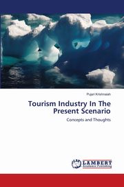 Tourism Industry In The Present Scenario, Krishnaiah Pujari