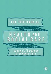 The Textbook of Health and Social Care, 