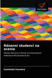 ksiazka tytu: Rdzenni studenci na scenie autor: Ferreira Caminski