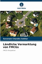 Lndliche Vermarktung von FMCGs, Chandra Sekhar Savanam
