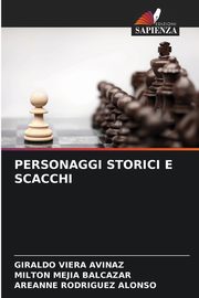 PERSONAGGI STORICI E SCACCHI, Viera Avinaz Giraldo