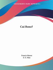 Cui Bono?, Mason Francis