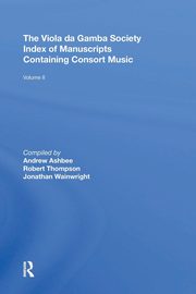 The Viola da Gamba Society Index of Manuscripts Containing Consort Music, Thompson Robert