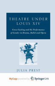 Theatre Under Louis XIV, Prest J.