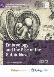 Embryology and the Rise of the Gothic Novel, Edelman Diana  Prez