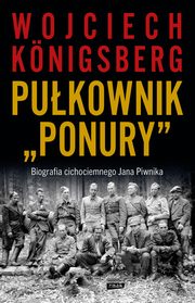 Pukownik Ponury, Konigsberg Wojciech