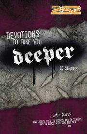 Devotions to Take You Deeper, Strauss Ed