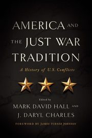America and the Just War Tradition, 