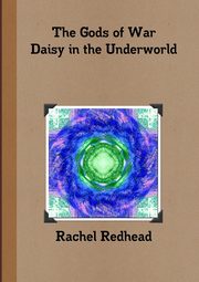 The Gods of War - Daisy in the Underworld, Redhead Rachel