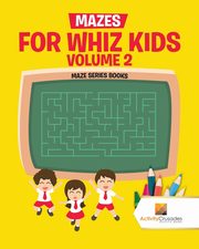 Mazes for Whiz Kids Volume 2, Activity Crusades