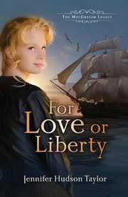 For Love or Liberty, Taylor Jennifer Hudson