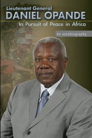 In Pursuit of Peace in Africa, Opande Daniel