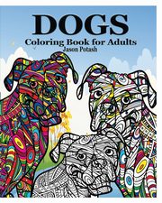 ksiazka tytu: Dogs Coloring Book for Adults autor: Potash Jason