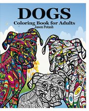 Dogs Coloring Book for Adults, Potash Jason