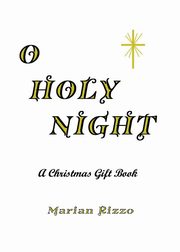 O Holy Night, Rizzo Marian