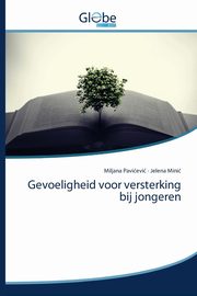 Gevoeligheid voor versterking bij jongeren, Pavievi Miljana