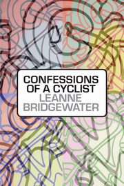 Confessions of a Cyclist, Bridgewater Leanne